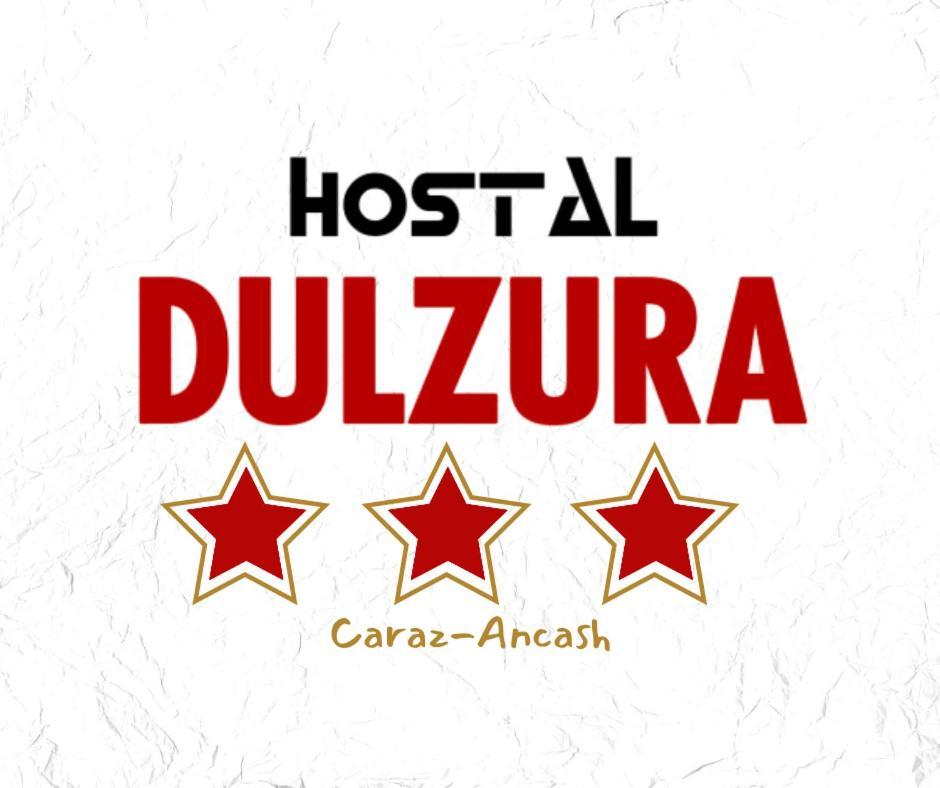Hostal Dulzura Caraz Екстер'єр фото